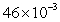 <strong>Write the number 0.00046 in scientific notation.</strong> A) B) C) D) E)
