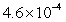 <strong>Write the number 0.00046 in scientific notation.</strong> A) B) C) D) E)