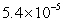 <strong>Write the number in decimal notation.</strong> A) 0.000054 B) 0.54 C) 0.0054 D) 0.054 E) 0.000001