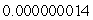 <strong>Simplify the following. Write the answer in decimal notation. </strong> A) B) C) D) E)