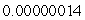 <strong>Simplify the following. Write the answer in decimal notation. </strong> A) B) C) D) E)