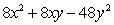 <strong>Multiply: </strong> A) B) C) D) E)