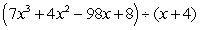 Divide by using synthetic division:  