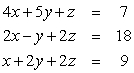 <strong>Solve by the addition method: </strong> A) (3, -1, 0) B) (3, -2, 5) C) (8, -6, 5) D) (4, -2, 1) E) (2, -2, 9)