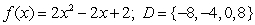 <strong>Find the range of the function defined by the equation and the given domain. </strong> A) {2} B) all numbers C) {-8, -4, 0, 8} D) {(-8,146), (-4,42), (0,2), (8,114)} E) {146, 42, 2, 114}