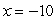 <strong>Find the equation of line that contains the point whose coordinates are (-7, -10) and whose slope is undefined.</strong> A) B) C) D) E)