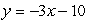 <strong>Find the equation of the line that contains the points P<sub>1</sub>(-2, -4) and P<sub>2</sub>(3, -7).</strong> A) B) C) D) E)