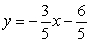 <strong>Find the equation of the line that contains the points P<sub>1</sub>(-2, -4) and P<sub>2</sub>(3, -7).</strong> A) B) C) D) E)