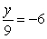 <strong>Solve. </strong> A) 54 B) 3 C) -3 D) -15 E) -54