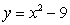 <strong>Find the x-intercepts of the parabola: </strong> A) (3,0) B) (3,0), (-2,0) C) (0,-3), (3,0) D) (0,-3), (0,3) E) (-3,0), (3,0)