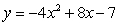 <strong>Find the minimum or maximum of the quadratic function: </strong> A) Minimum: 5 B) Maximum: -3 C) Minimum: 1 D) Minimum: 11 E) Minimum: 3