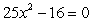 <strong>Write a quadratic equation that has integer coefficients and has solutions   and   .</strong> A)   B)   C)   D)   E) None of the above <div style=padding-top: 35px> 