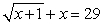 <strong>Solve the following equation:  </strong> A) 25 B) 26 C) 24 D) Both A and C E) Both B and C <div style=padding-top: 35px> 