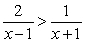 <strong>Solve the following inequality:  </strong> A)   B)   C)   D)   E)   <div style=padding-top: 35px> 