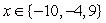 <strong>Let . For which values of x is true?</strong> A) 9 B) -10, -4, 9 C) -10 D) -10, -4 E) -10, 9
