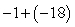 <strong>Add. </strong> A) -17 B) -19 C) 17 D) 19 E) 10
