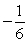 <strong>Divide: </strong> A) -6 B) 6 C) D) E) -384