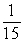 <strong>Divide: </strong> A) B) 15 C) D) -15 E) -154