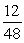 <strong>Write the following fraction as a decimal. </strong> A) 0.15 B) 1.2 C) 0.34 D) 4.0 E) 0.25
