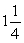 <strong>Write 125% as a fraction and as a decimal.</strong> A) ; 0.25 B) ; 1.25 C) ; 0.125 D) ; 12.5 E) ; 125