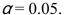 <strong>Calculate the critical value. Use Refer To: 09-18</strong> A) -1.65 B) -2.33 C) -2.58 D) -1.96