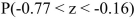 <strong>Find the probability using the standard normal distribution.</strong> A) 0.0400 B) 0.7842 C) 0.3458 D) 0.2158
