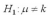 <strong> Which type of alternative hypothesis is used in the figure below?</strong> A) B) C) D)