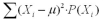 <strong>Which of the following could be used as a measure of spread of a probability distribution.</strong> A) B) C) D)All of these formula measure spread