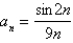 <strong>Determine whether the sequence defined by converges or diverges. If it converges, find its limit.</strong> A)1 B)Diverges C)0 D)