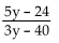 <strong>Simplify the rational expression. </strong> A) B)- y22 + 5 3y - 24 40 C)53y - 3 5 D)y - 3 5
