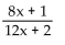 <strong>Simplify the rational expression. </strong> A) B)128x x ++ 16 32 C)x x ++ 4 8 D)- xx22++ 12 8x x ++ 16 32