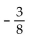 <strong>Multiply. </strong> A) B) C) D)-3