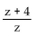 <strong>Divide. </strong> A) B) C) D)z + 4