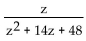 <strong>Divide. </strong> A) B) C) D)z + 4
