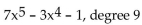 <strong>Write the polynomial in descending order of the variable x. If the polynomial is already in descending order, so state. Give the degree of the polynomial. </strong> A)descending order, degree 5 B) C) D)descending order, degree 10