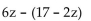 <strong>Simplify. </strong> A)8z + 17 B) C) D)