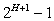 <strong>In a complete binary tree of height H, the number of vertices equals _________.</strong> A) B) C) D)