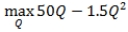<strong>A product's demand curve can be expressed as Q = 100 - 2P and total cost is TC = Q<sup>2</sup>. The firm's profit-maximization problem is:</strong> A)   . B)   . C)   . D)   . <div style=padding-top: 35px> 