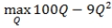 <strong>A product's demand curve can be expressed as Q = 100 - P and total cost is TC = 10Q<sup>2</sup>. The firm's profit-maximization problem is:</strong> A)   . B)   . C)   . D)   . <div style=padding-top: 35px> 