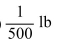 <strong>Convert the unit of weight. </strong> A) B) C)8000 lb D)4000 lb