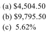 <strong>Find (a)the discount, (b)the amount of money received, and (c)the true interest rate. P = $13,000, r = 3.5%, t = 9 years</strong> A) B) C) D)
