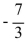 <strong>Find the slope of the line passing through the points (3, 1)and (0, -6).</strong> A) B) C) D)