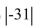 <strong>Find the opposite. 31</strong> A)-31 B)31 C) D)