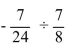 Divide and reduce the answer to lowest terms.