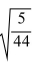 Rationalize the denominator and simplify.  