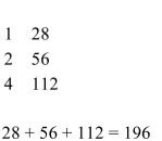<strong>Use the Egyptian algorithm to multiply. 7 × 28</strong> A) B) C) D)
