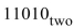 <strong>Convert to base ten.</strong> A)11 B)26 C)9 D)22
