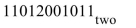 <strong>Convert the octal number to binary. (The subscript is omitted since it's understood that the number is octal.)4514</strong> A) B) C) D)