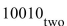 <strong>Convert the octal number to binary. (The subscript is omitted since it's understood that the number is octal.)22</strong> A) B) C) D)