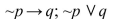 <strong>Determine if the two statements are logically equivalent, negations, or neither. </strong> A)Negations B)Neither C)Logically equivalent